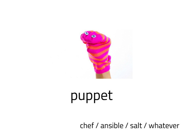 puppet
chef / ansible / salt / whatever
