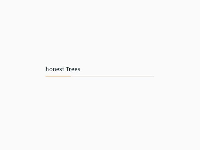 honest Trees
