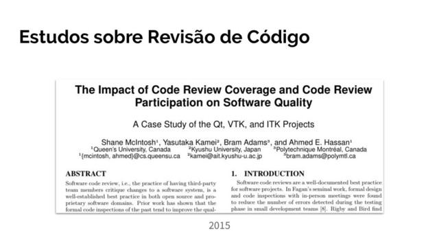 Estudos sobre Revisão de Código
2015
