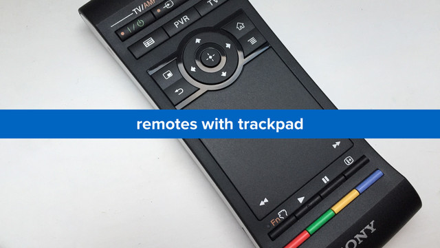 remotes with trackpad
