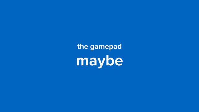the gamepad
maybe
