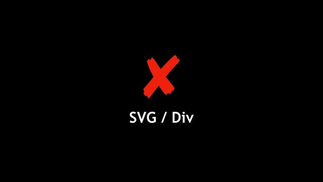 SVG / Div
