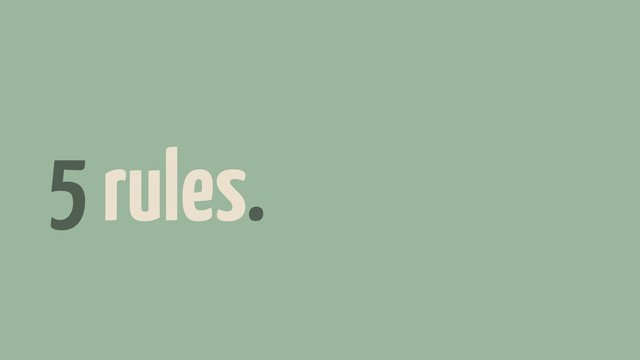 5 rules.
