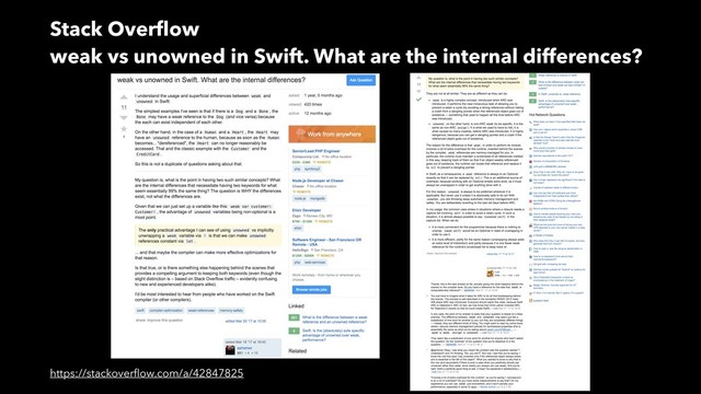 Stack Overﬂow
weak vs unowned in Swift. What are the internal differences?
https://stackoverﬂow.com/a/42847825
