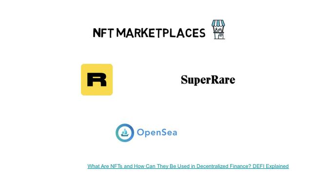 What Are NFTs and How Can They Be Used in Decentralized Finance? DEFI Explained
