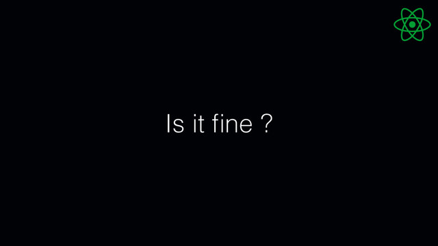 Is it ﬁne ?
