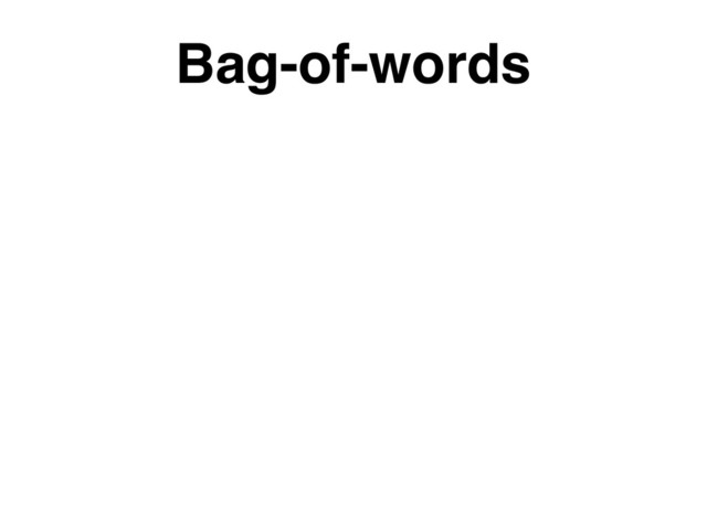 Bag-of-words

