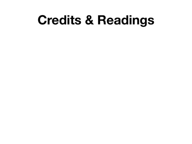 Credits & Readings
