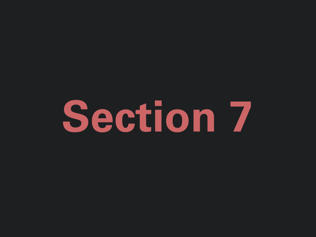 Section 7
