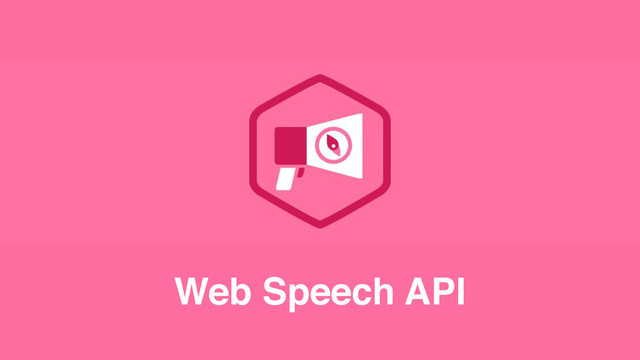 Web Speech API
