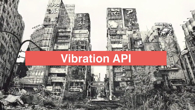 Vibration API
