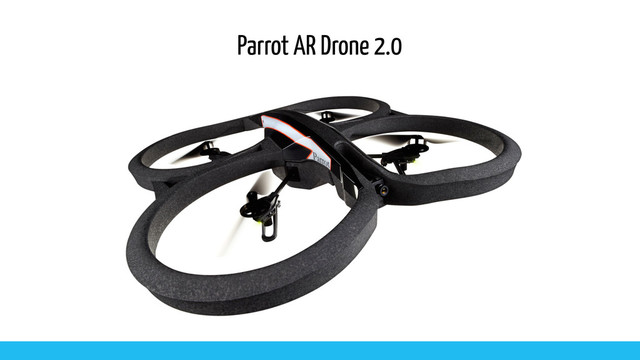 Parrot AR Drone 2.0
