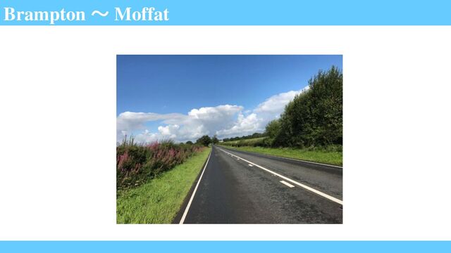 Brampton ～ Moffat
