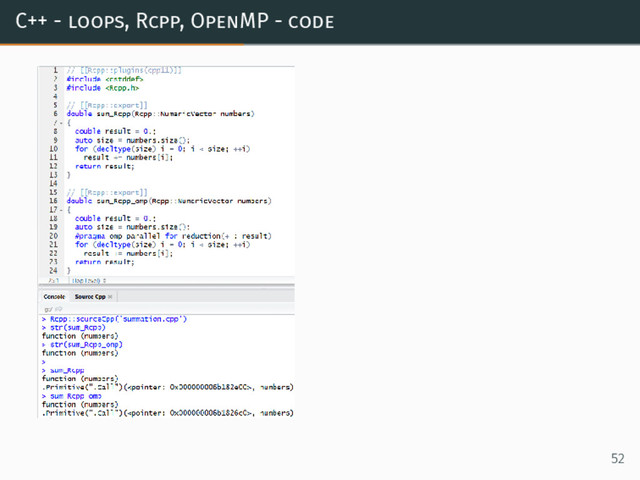 C++ - loops, Rcpp, OpenMP - code
52
