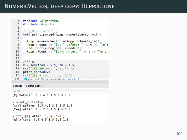 NumericVector, deep copy: Rcpp::clone
100
