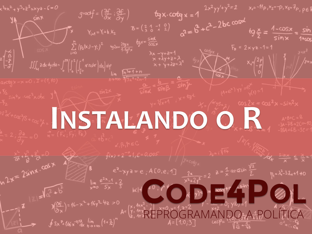 3. Instalando o R - Speaker Deck