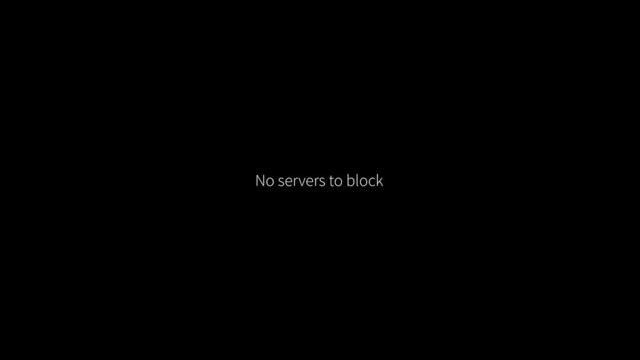 No servers to block
