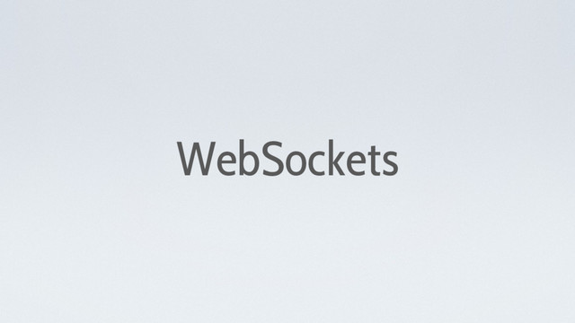 WebSockets
