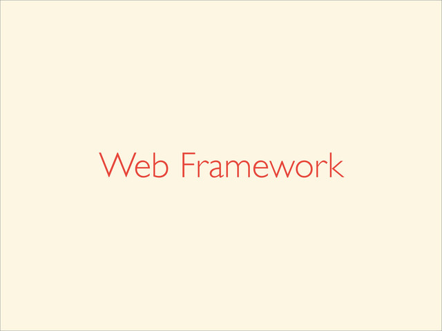 Web Framework
