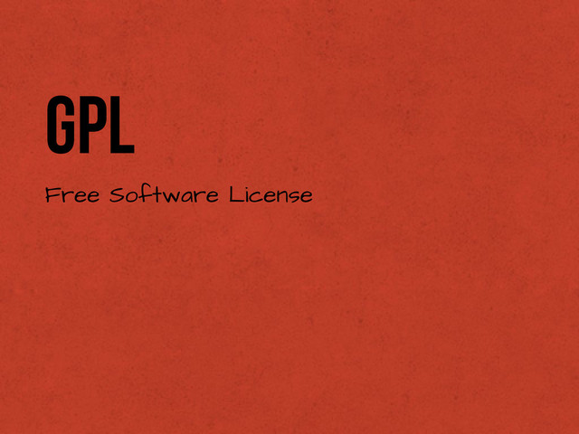 GPL
Free Software License
