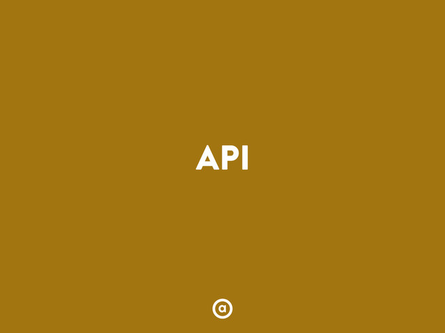 API
