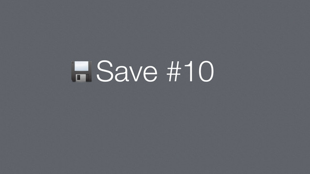 Save #10
