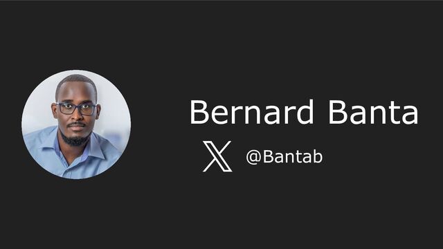 Bernard Banta
@Bantab
