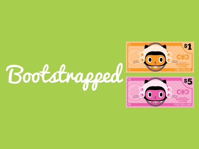 Bootstrapped
