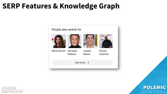 SERP Features & Knowledge Graph
