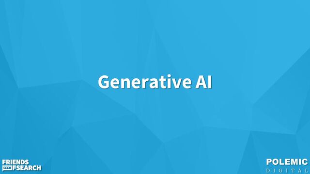 Generative AI

