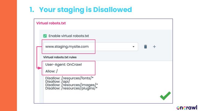 1. Your staging is Disallowed
