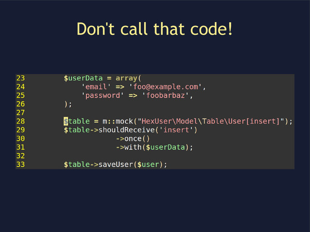 Don't call that code!
