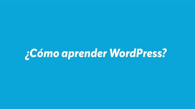 ¿Cómo aprender WordPress?
