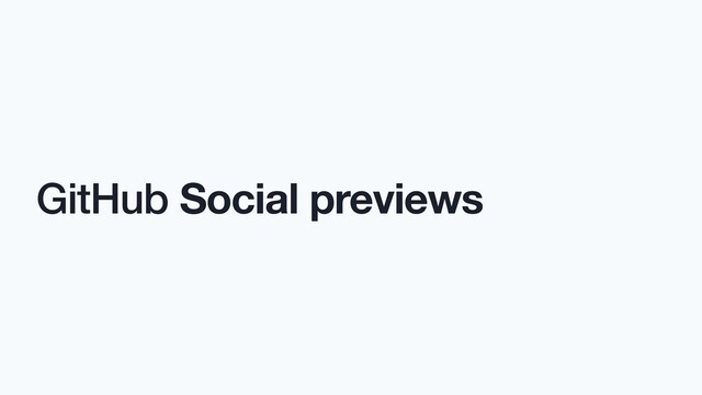 GitHub Social previews
