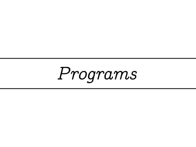 Programs
