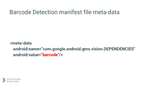 Barcode Detection manifest file meta-data


