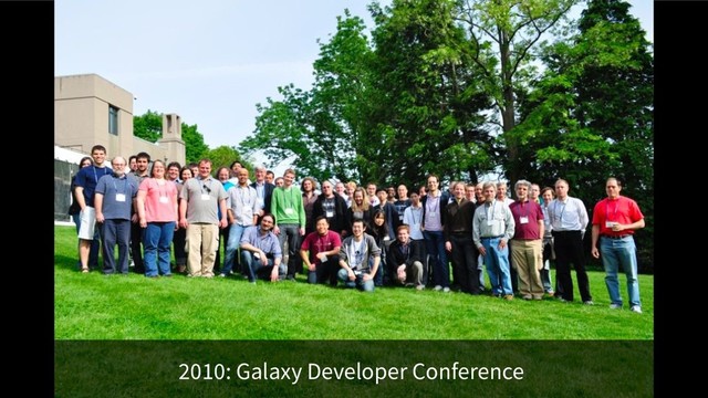 2010: Galaxy Developer Conference
