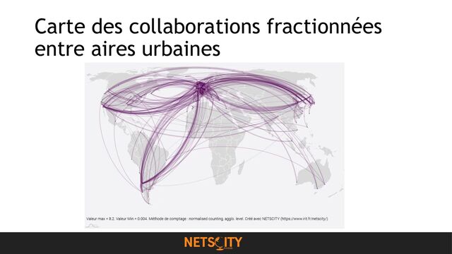 Carte des collaborations fractionnées
entre aires urbaines
