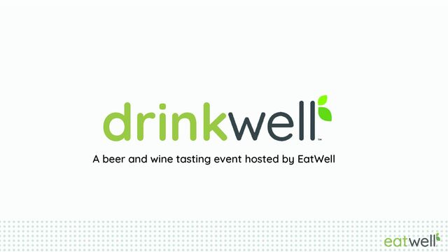drink
A beer and wine tasting event hosted by EatWell
