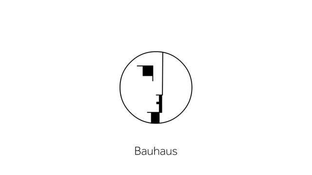 Bauhaus
Bauhaus
