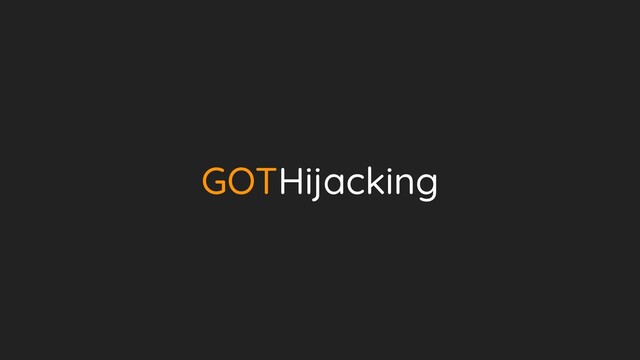 GOTHijacking
