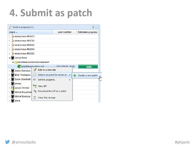 @arnoutboks #phpsrb
4. Submit as patch
