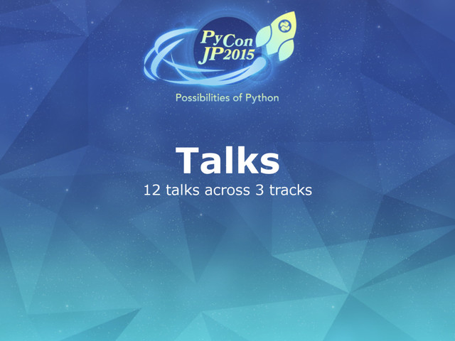 Talks
12 talks across 3 tracks
