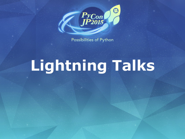 Lightning Talks
