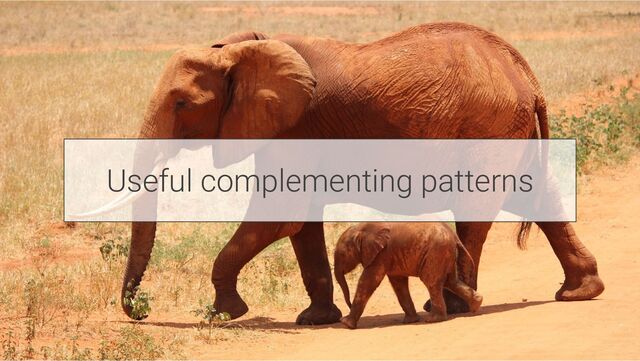 Useful complementing patterns
