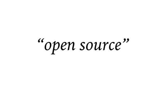 “open source”
