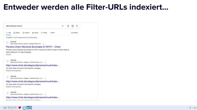 | 109
Entweder werden alle Filter-URLs indexiert…
56
