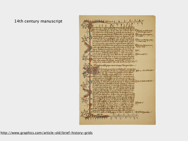 http://www.graphics.com/article-old/brief-history-grids
14th century manuscript
