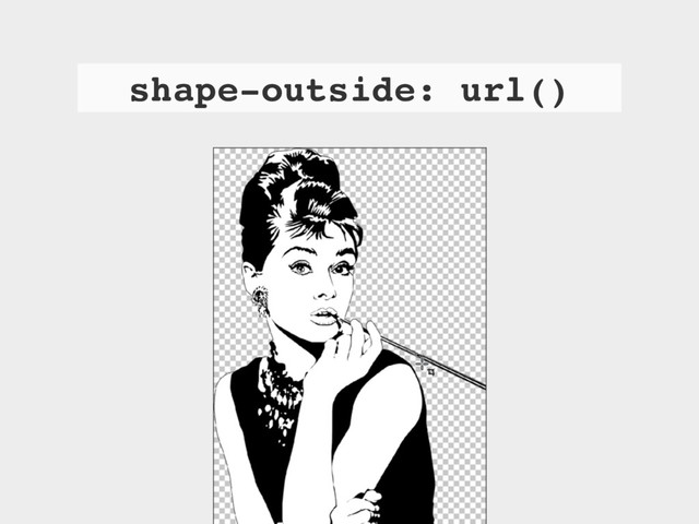 shape-outside: url()
