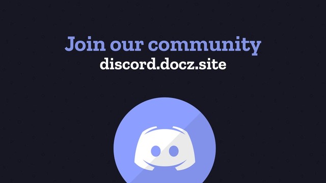 Join our community
discord.docz.site
